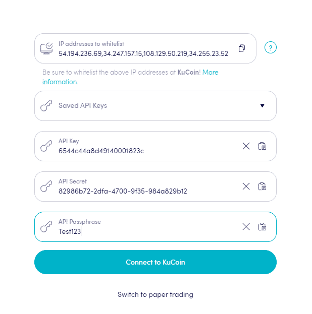 Cómo conectar KuCoin a Crypto Hopper 6 Ingrese las claves API de KuCoin en el robot comercial Cryptohopper
