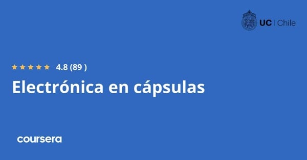 在线课程 - 智利天主教大学 Electrónica en cápsulas 的认证专业实习