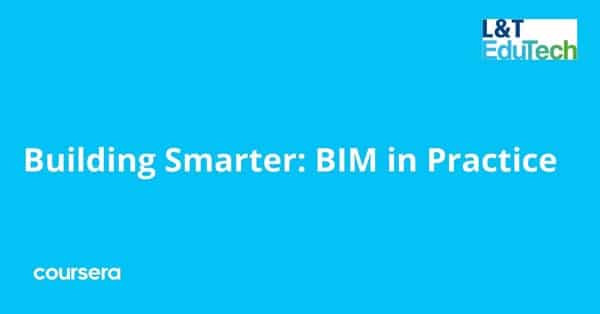 在线课程 - 智能建筑专业认证:Google中的BIM,L&T EduTech实践