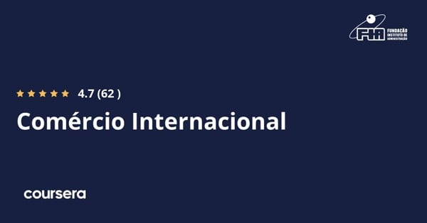在线课程 - 在 Google 的 Comércio Internacional， Fundação Instituto de Administração 获得认证的专业实习机会