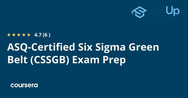 在线课程 - 准备 SkillUp EdTech 的 ASQ 认证六西格码绿带 (CSSGB) 考试的专业认证